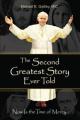  The Second Greatest Story Ever Told: Now Is the Time of Mercy 