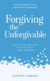  Forgiving the Unforgivable: Seventy Times Seven 