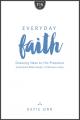  Everyday Faith: Drawing Near to His Presence 