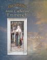 The Visions of Anne Catherine Emmerich (Deluxe Edition): Book I 