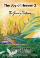  The Joy of Heaven 2: The Journey Continues 