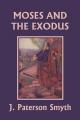  Moses and the Exodus (Yesterday's Classics) 
