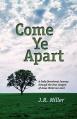  Come Ye Apart: Meditations on the Four Gospels 