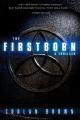  The Firstborn: They See What Others Cannot. But None Can See the Evil They Will Face from Within. Volume 1 
