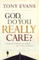  God, Do You Really Care?: Finding Strength When He Seems Distant 