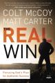  The Real Win: Pursuing God's Plan for Authentic Success 