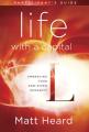  Life with a Capital L Participant's Guide: Embracing Your God-Given Humanity 