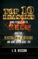  Top 10 Reasons Why Some People Go to Hell: And the One Reason No One Ever Has to! 