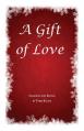  A Gift of Love 