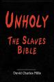  Unholy The Slaves Bible 