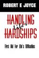  Handling Life's Hardships: First Aid For Life's Difficulties 