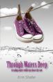  Through Waters Deep 