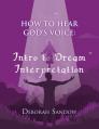  How to Hear God's Voice....Intro to Dream Interpretation: Into to Dream Interpretation: Into to Dream Inter 