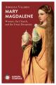  Mary Magdalene: Women, the Church, and the Great Deception 