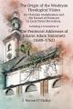  The Origin of the Wesleyan Theological Vision for Christian Globalization and the Pursuit of Pentecost in Early Pietist Revivalism, Including a Transl 