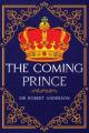  The Coming Prince: Annotated 