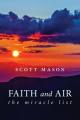  Faith and Air: The Miracle List 