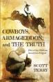  Cowboys, Armageddon, and The Truth: How a Gay Child was Saved from Religion 