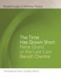  The Time Has Grown Short: Ren 