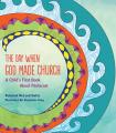  The Day When God Made Church: A Child's First Book about Pentecost 