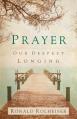  Prayer: Our Deepest Longing 