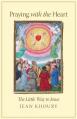 Praying with the Heart: The Little Way to Jesus 