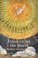  Consecrating the World: On Mundane Liturgical Theology 