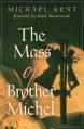  The Mass of Brother Michel 