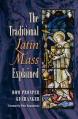  The Traditional Latin Mass Explained 