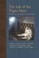  The Life of the Virgin Mary: Ancestors, Essenes, Parents, Conception, Birth, Temple Life, Wedding, Annunciation, Visitation, Shepherds, Three Kings, E 