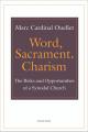  Word, Sacrament, Charism: The Risks and Opportunities of a Synodal Church 
