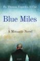  Blue Miles: A Monastic Novel 