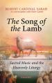  Song of the Lamb: Sacred Music and the Heavenly Liturgy 