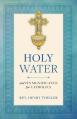  Holy Water: And Its Significance for Catholics 