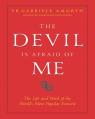  The Devil Is Afraid of Me: The Life and Work of the World's Most Popular Exorcist 