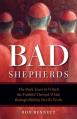  Bad Shepherds: The Dark Years in Which the Faithful Thrived While Bishops Did the Devil's Work 