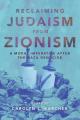 Reclaiming Judaism from Zionism: A Moral Imperative After the Gaza Genocide 