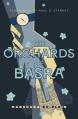  The Orchards of Basra: Mansoura Ez-Eldin 