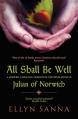  All Shall Be Well: A Modern-Language Version of the Revelation of Julian of Norwich 