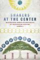  Shakers at the Center: Manifesting Spirits & Spectacles in Nineteenth-Century America 