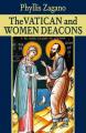  The Vatican and Women Deacons 