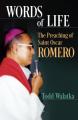  Words of Life: The Preaching of St.Oscar Romero 