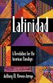  Latinidad: A Revolution for the American Paradigm 