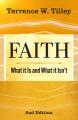  Faith: What It Is and What It Isn't - 2nd Edition 