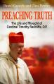  Preaching Truth: The Life and Thought of Cardinal Timothy Radcliffe O.P. 