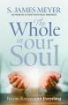  The Whole in Our Soul: Reconciliation with Everything 