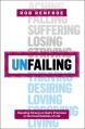  Unfailing: Standing Strong on God's Promises in the Uncertainties of Life 