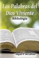  Las Palabras del Dios Viviente: Bibliolog 