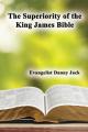  The Superiority of the King James Bible 