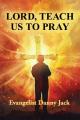 Lord, Teach Us To Pray 